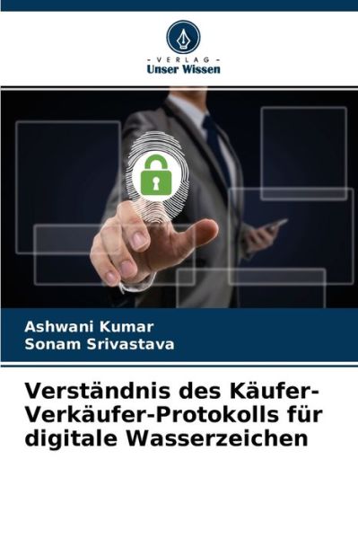 Cover for Ashwani Kumar · Verstandnis des Kaufer-Verkaufer-Protokolls fur digitale Wasserzeichen (Paperback Book) (2021)