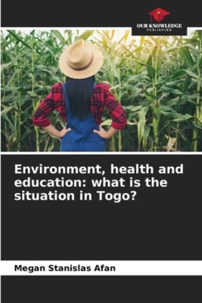 Cover for Megan Stanislas Afan · Environment, health and education (Paperback Book) (2021)