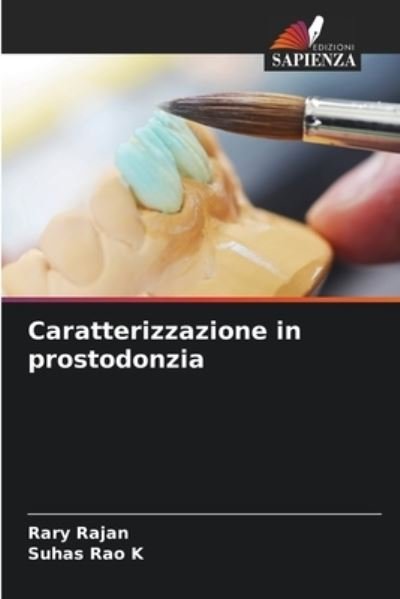 Cover for Rary Rajan · Caratterizzazione in prostodonzia (Paperback Book) (2021)