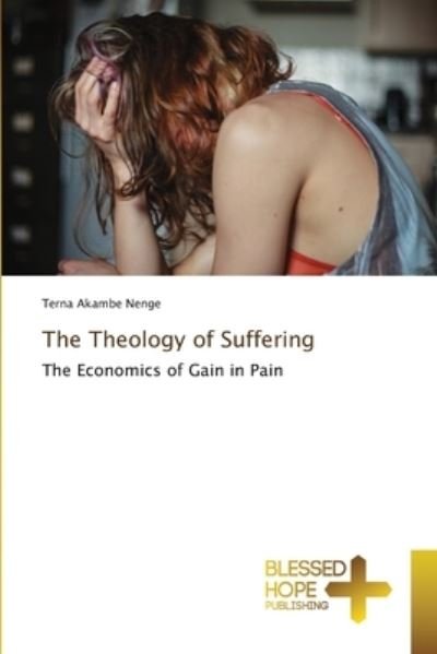 Cover for Terna Akambe Nenge · The Theology of Suffering (Paperback Book) (2021)