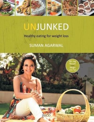 Cover for Suman Agarwal · Unjunked: Healthy Eating for Weight Loss (Pocketbok) (2015)