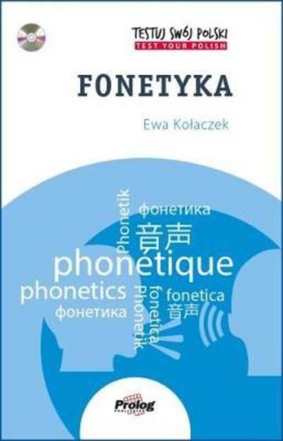 Cover for Ewa Kolaczek · Testuj Swoj Polski - Fonetyka: Test Your Polish - Phonetics (Bog) (2017)