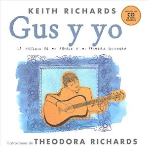 Cover for Keith Richards · Gus Y Yo -book+cd- (Bok) (2014)
