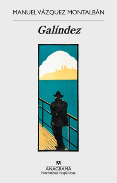 Cover for Manuel VÁZQUEZ MONTALBÁN · Galindez (Paperback Book) (2019)