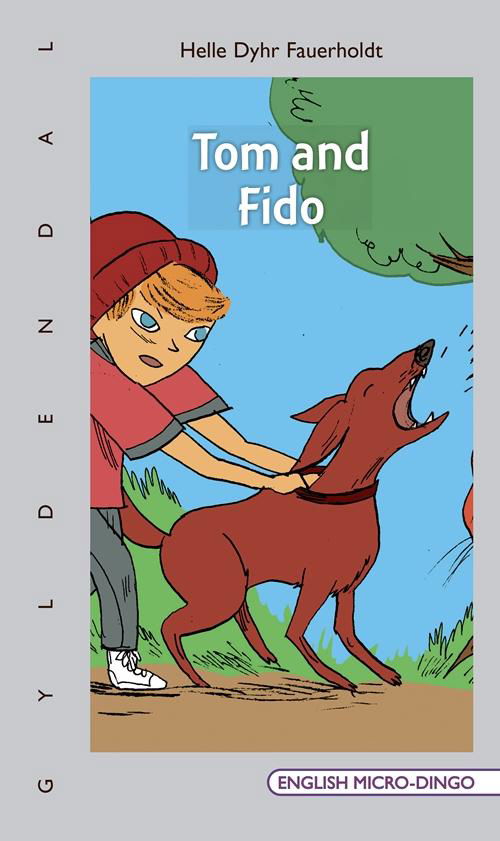 Cover for Helle Dyhr Fauerholdt · English Micro-Dingo - Primært til 1.-3. klasse: Tom and Fido (Sewn Spine Book) [1e uitgave] (2015)