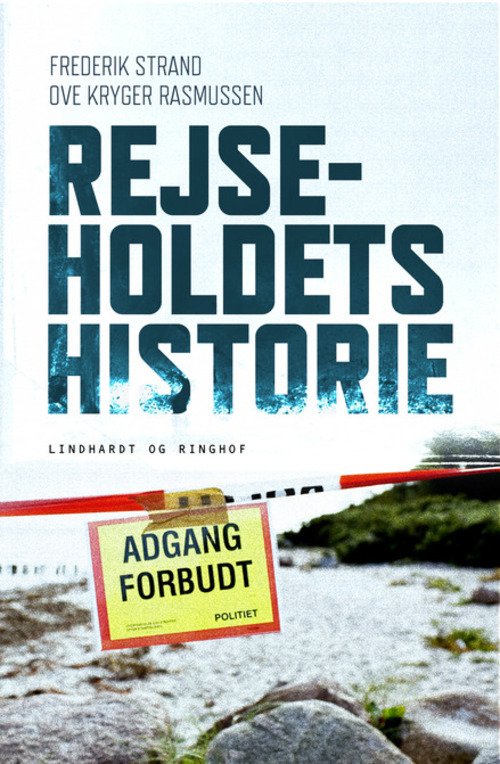 Cover for Ove Kryger Rasmussen Frederik Strand · Rejseholdets historie (Bound Book) [1. Painos] [Indbundet] (2014)