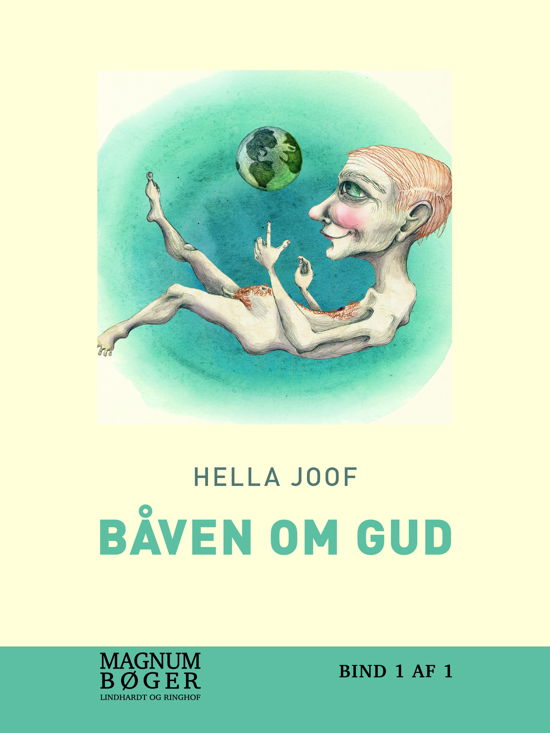 Båven om Gud - Hella Joof - Bøger - Saga - 9788711922668 - 10. oktober 2017