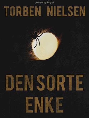 Cover for Torben Nielsen · Dansk Kriminalreportage 2005: Den sorte enke (Sewn Spine Book) [1st edition] (2018)