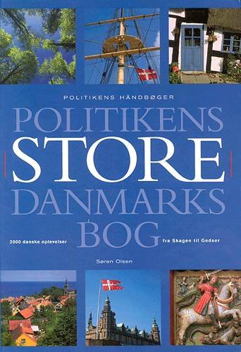 Cover for Søren Olsen · Politikens håndbøger.: Politikens store Danmarksbog (Book) [1.º edición] (2003)