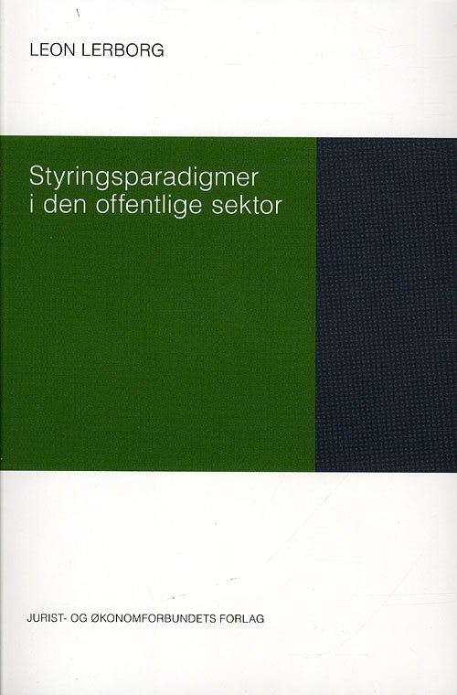 Cover for Leon Lerborg · Styringsparadigmer i den offentlige sektor (Sewn Spine Book) [1º edição] (2010)