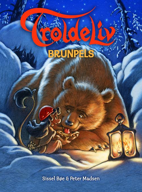 Cover for Sissel Bøe og Peter Madsen · Troldeliv: TROLDELIV - Brunpels (Innbunden bok) [1. utgave] (2013)