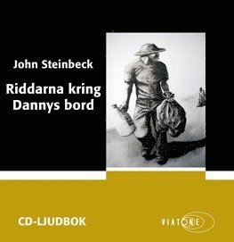 Cover for John Steinbeck · Riddarna kring Dannys bord (Audiobook (CD)) (2016)