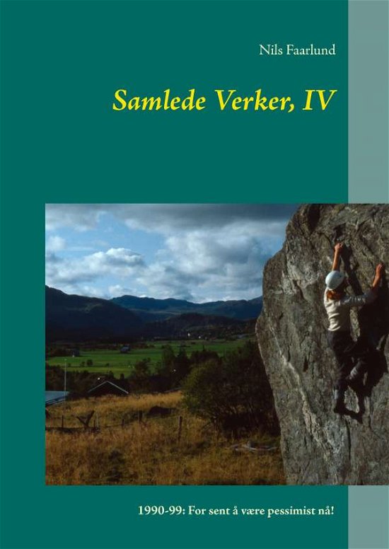 Cover for Nils Faarlund · Samlede Verker, IV (Hardcover Book) [1st edition] (2016)