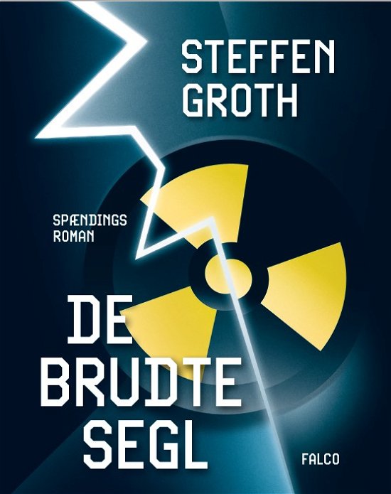 Cover for Steffen Groth · De brudte segl (Bound Book) [1º edição] (2023)