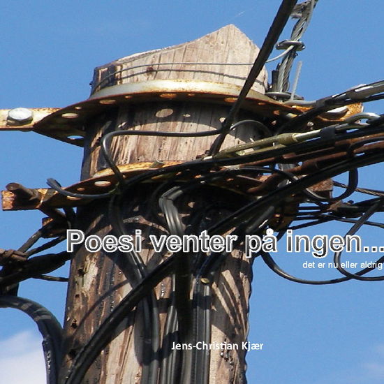 Cover for Jens-Christian Kjær · Poesien venter på ingen (Hardcover Book) [1st edition] (2025)