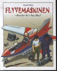 Flyvemaskinen - David West - Książki - Lamberth - 9788778688668 - 27 marca 2014