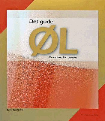 Cover for Bjarke Bundgaard · Det gode øl (Bound Book) [1th edição] (2005)