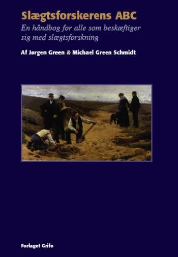 Cover for Jørgen Green · Slægtsforskerens ABC (Gebundenes Buch) [2. Ausgabe] [Hardback] (2007)