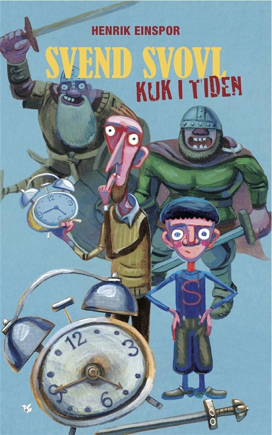 Cover for Henrik Einspor · Svend Svovl - Kuk i tiden (Gebundesens Buch) [1. Ausgabe] (2016)