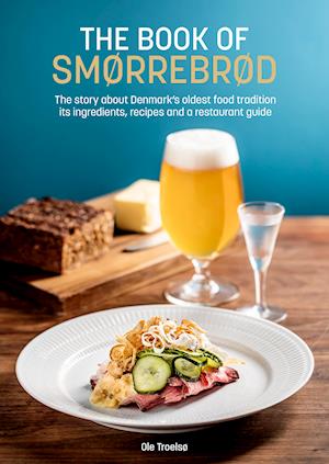 Cover for Ole Troelsø · The Book of Smørrebrød (Indbundet Bog) [1. udgave] (2020)