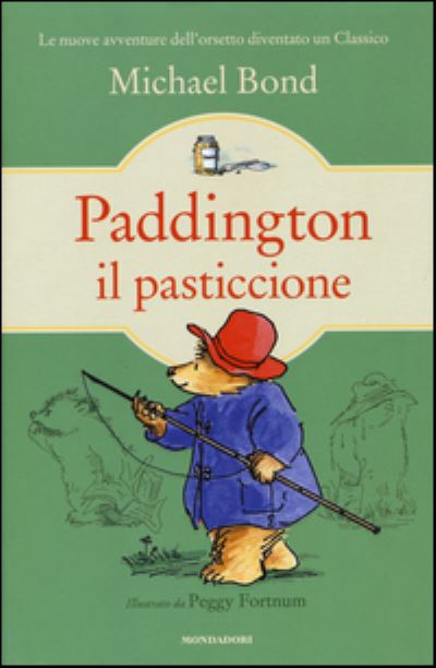 Cover for Michael Bond · Paddington il pasticcione (Hardcover Book) (2016)