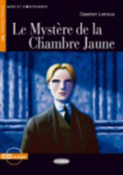 Gaston Leroux · Lire et s'entrainer: Le mystere de la chambre jaune + CD (Book) [French, Student's edition] (2002)