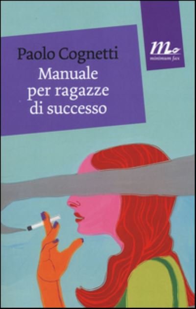 Cover for Paolo Cognetti · Manuale per ragazze di successo (Paperback Book) (2014)