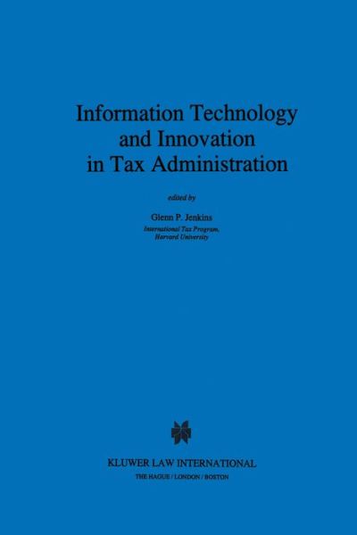 Glenn P. Jenkins · Information Technology and Innovation in Tax Administration (Inbunden Bok) (1996)