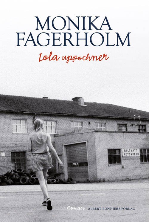 Cover for Monika Fagerholm · Lola uppochner (Indbundet Bog) (2013)