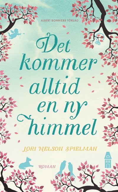 Cover for Lori Nelson Spielman · Det kommer alltid en ny himmel (ePUB) (2016)