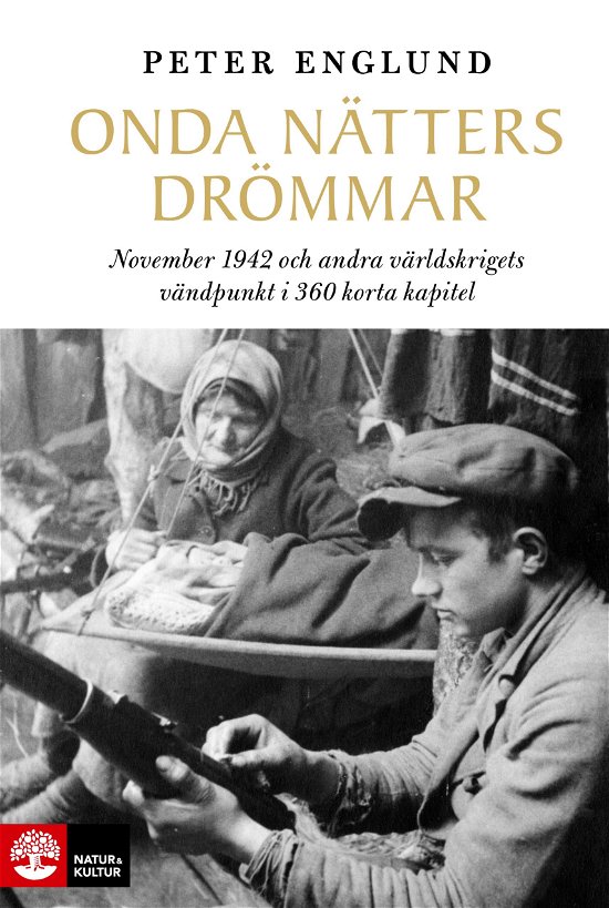Onda nätters drömmar : November 1942 och andra världskrigets vändpunkt i - Peter Englund - Bøker - Natur & Kultur Allmänlitt. - 9789127186668 - 26. april 2023