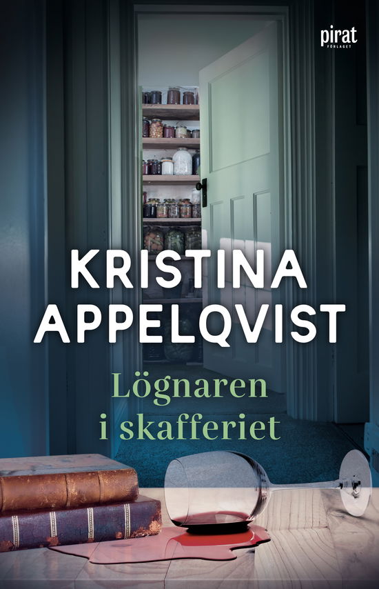 Cover for Kristina Appelqvist · Lögnaren i skafferiet (Taschenbuch) (2024)