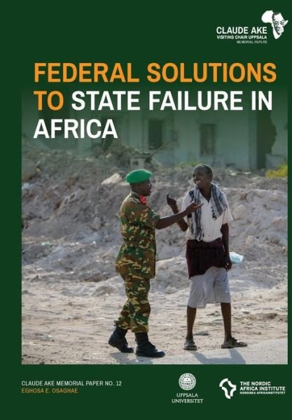 Cover for Eghosa E Osaghae · Federal Solutions to State Failure in Africa (Paperback Bog) (2020)
