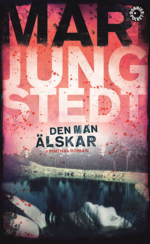 Cover for Jungstedt Mari · Den man älskar : kriminalroman (Paperback Book) (2015)