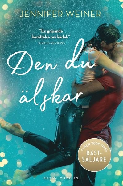 Cover for Jennifer Weiner · Den du älskar (Bound Book) (2018)