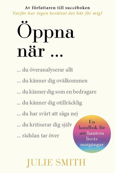 Cover for Julie Smith · Öppna när : en handbok för att hantera livets motgångar (Hardcover Book) (2025)