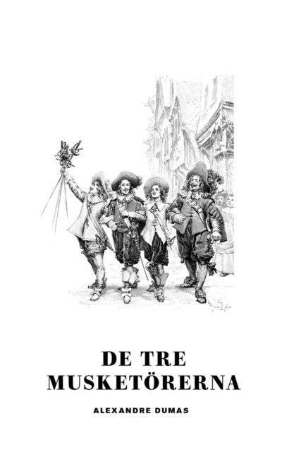 Cover for Alexandre Dumas · De tre musketörerna (Paperback Book) (2022)