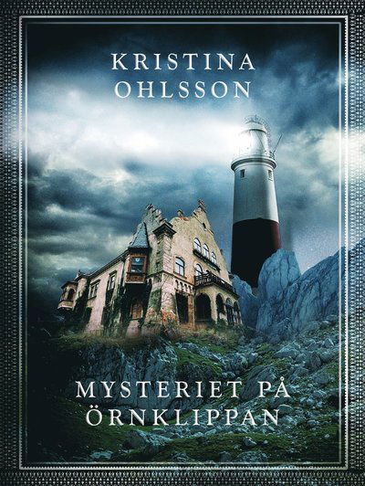 Cover for Kristina Ohlsson · Mysteriet på Örnklippan (Indbundet Bog) (2017)