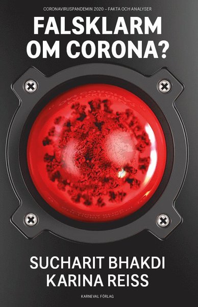 Cover for Karina Reiss · Falsklarm om corona? : coronaviruspandemin 2020 - fakta och analyser (Book) (2020)