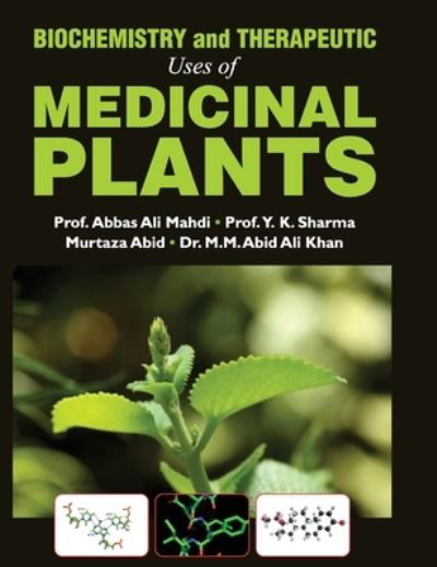 Cover for Abbas Ali Mahdi · Biochemistry and Therapeutic Uses of Medicinal Plants (Hardcover Book) (2017)