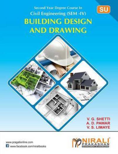 Building Design & Drawing - V G Shetti - Książki - Nirali Prakashan, Educational Publishers - 9789351644668 - 1 marca 2015