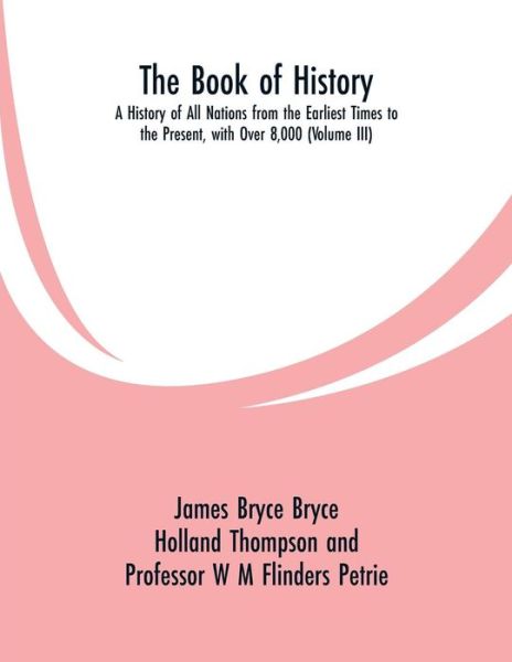 The Book of History - James Bryce - Boeken - Alpha Edition - 9789353299668 - 6 maart 2019