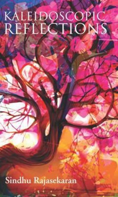 Cover for Sindhu Rajasekaran · Kaleidoscopic Reflections (Paperback Book) (2012)