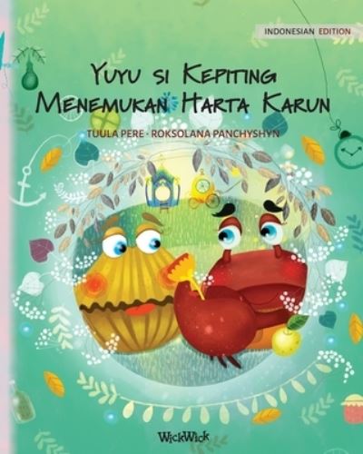 Cover for Tuula Pere · Yuyu si Kepiting Menemukan Harta Karun (Pocketbok) (2021)