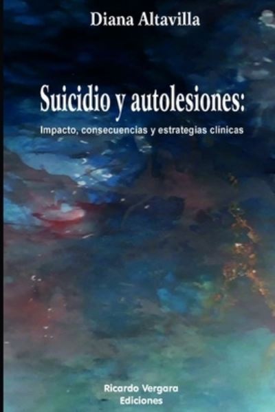 Cover for Diana Altavilla · Suicidio y Autolesiones (Paperback Book) (2019)