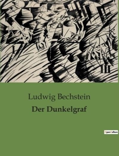 Cover for Ludwig Bechstein · Der Dunkelgraf (Pocketbok) (2023)
