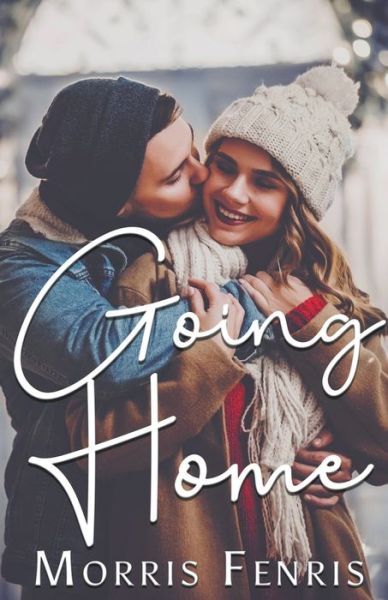 Going Home - Morris Fenris - Books - Changing Culture Publications (Ccpub) - 9798201848668 - November 13, 2021