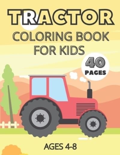 Cover for Pixi Jar · Tractor Coloring Book For Kids Ages 4-8: Simple Coloring Pages (Paperback Bog) (2021)