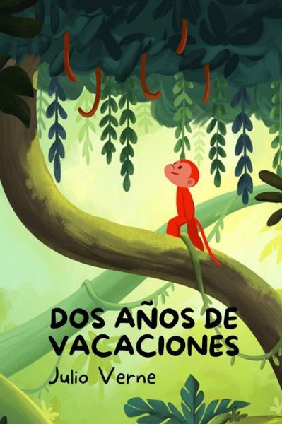 Cover for Julio Verne · Dos anos de vacaciones (Paperback Book) (2021)