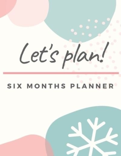 Cover for Yadira Ambert · Activity Planner Notebook: Six Months Planner Monthly Weekly Activity Tracking and Recording (Pocketbok) (2021)
